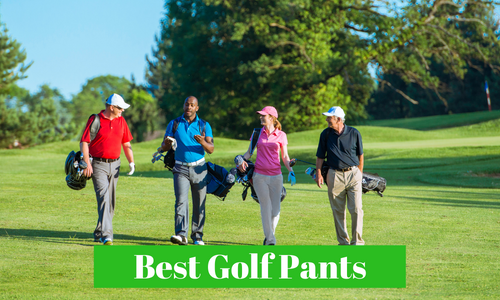 Best and most comfortable Golf Pants to wear